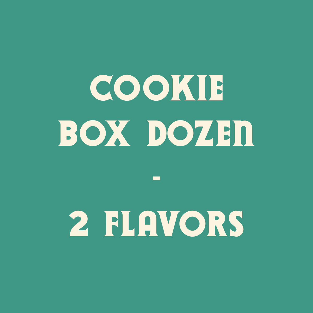 Cookie Box Dozen - 2 Flavors
