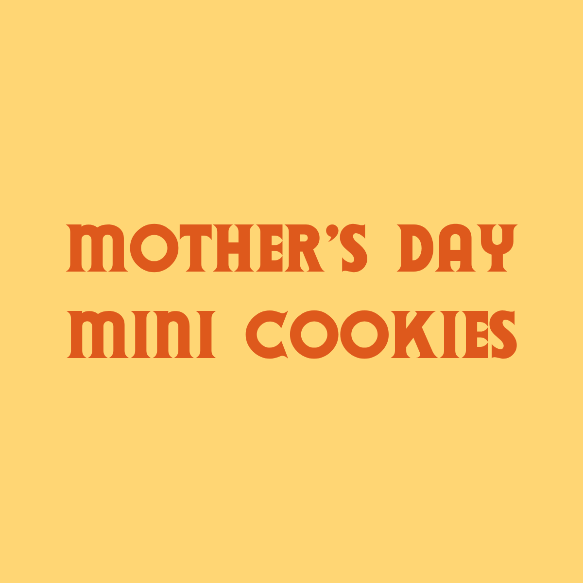 Mother's Day Variety Mini Cookie Box