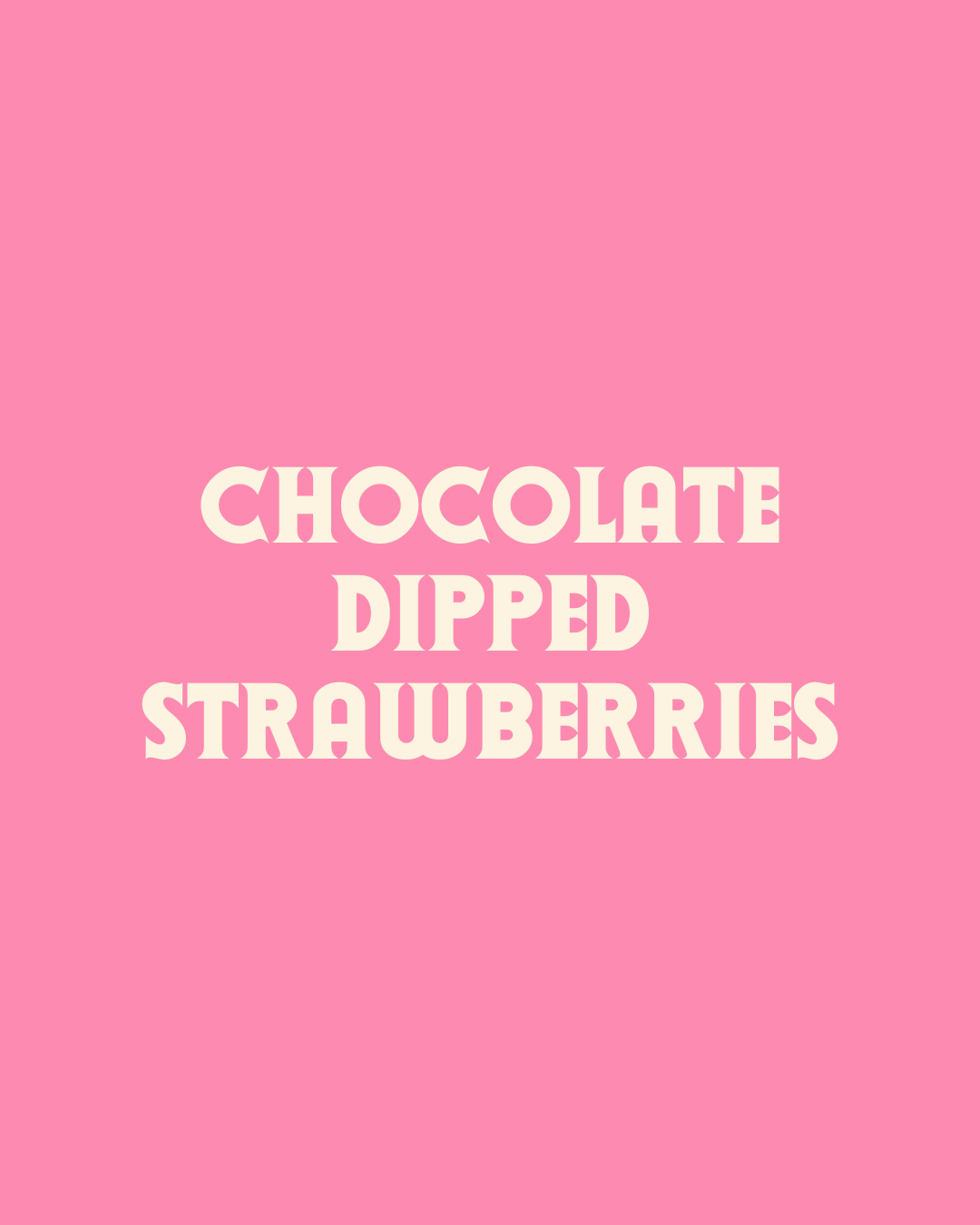 Chocolate Dipped Strawberries