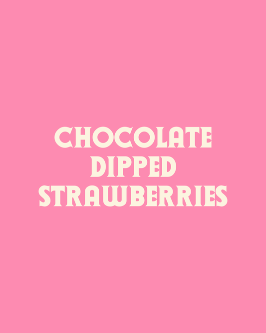 Chocolate Dipped Strawberries
