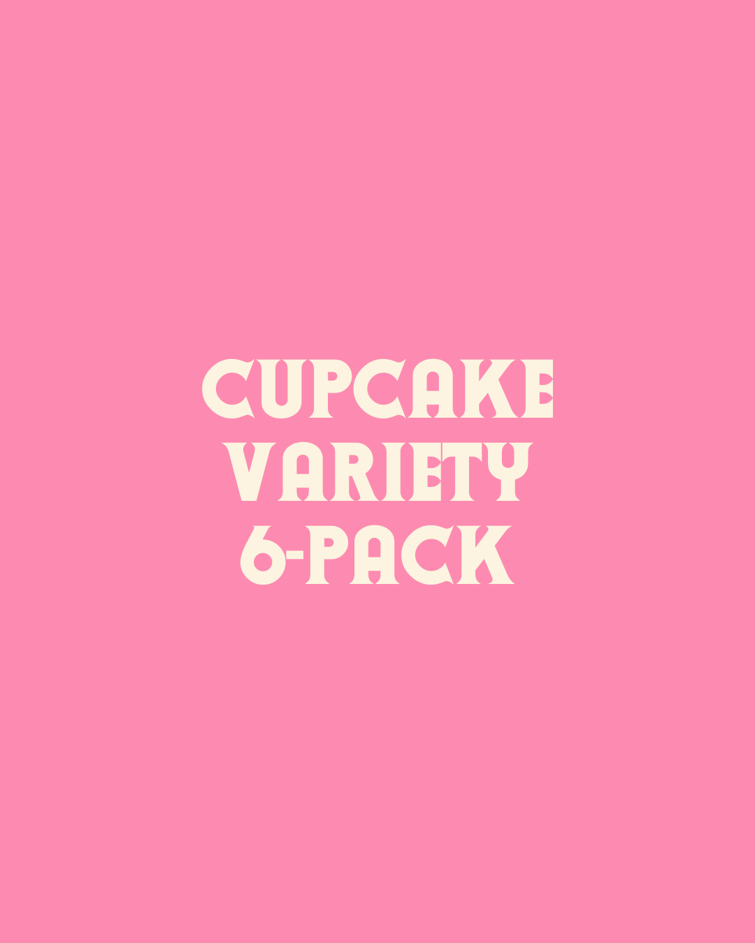 Valentine's Variety Cupcake 6-Pack